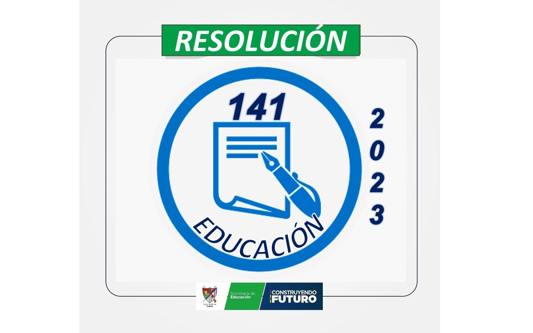 Resolución 141 de 2023 – Secretaría de Educación Departamental de Arauca
