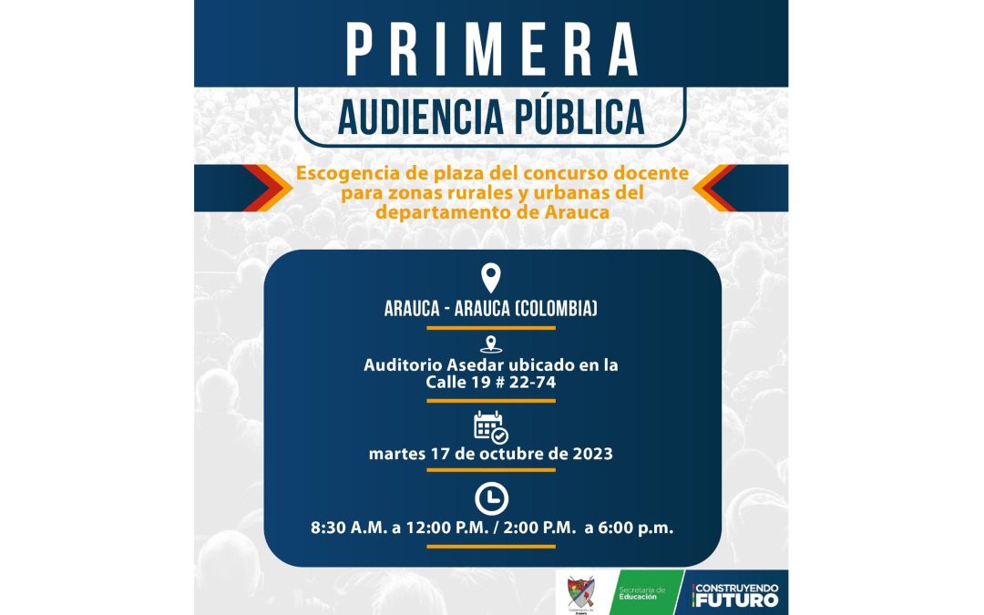 El 17 de octubre será la primera audiencia pública para escoger las plazas de los docentes y directivos en el departamento de Arauca