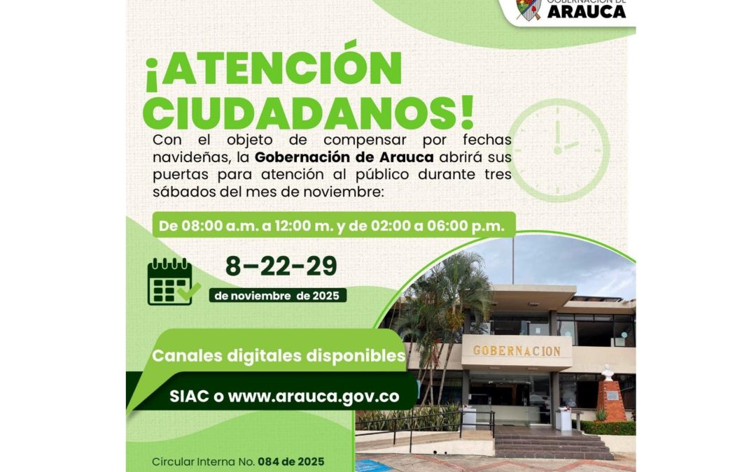Gobernación de Arauca abre sus puertas tres sábados de noviembre para facilitar trámites a la comunidad.