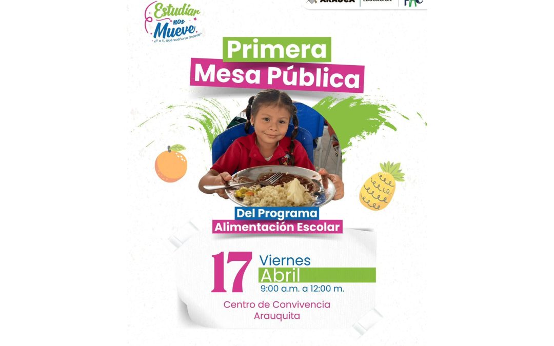 Gobierno Departamental convoca a la Primera Mesa Pública del PAE 2026 en Arauquita