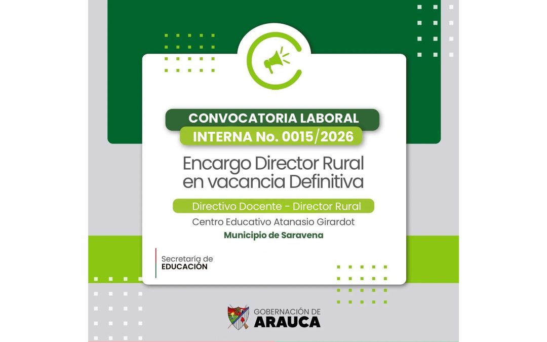 ¡Postúlate! Convocatoria Interna No. 0015 de 2026: Encargo Director Rural en vacancia definitiva