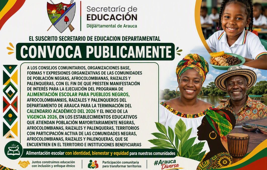 Secretaría de Educación Departamental convoca a organizaciones de comunidades negras, afrocolombianas, raizales y palenqueras para la ejecución del PAE en Arauca