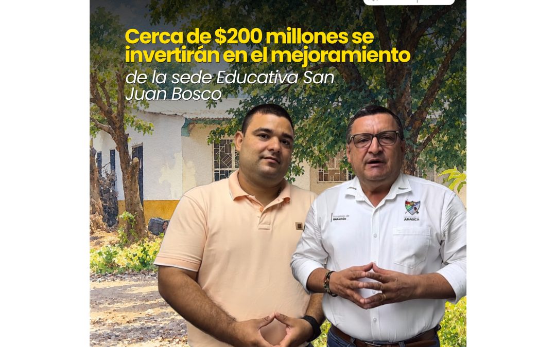 Cerca de $200 millones se invertirán en el mejoramiento de la Institución Educativa San Juan Bosco